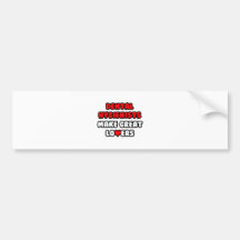 Dental Hygienists Make Great Lovers Bumper Sticker