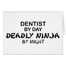 Dentist Deadly Ninja by Night Cards