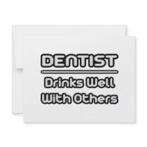 Dentist...Drinks Well With Others invitations by dentistshirts Dentist...Drinks Well With Others invitations