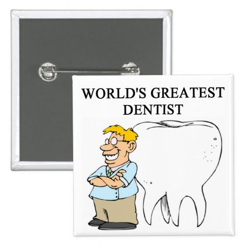 DENTIST joke Buttons