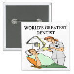 DENTIST joke Pinback Button