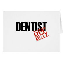 DENTIST LIGHT GREETING CARD