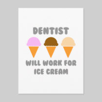 Dentist ... Will Work For Ice Cream Post Cards