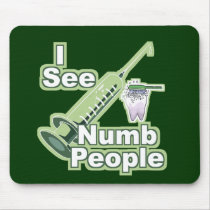 Dentists and Dental Hygienists Gifts Mouse Pads