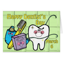 Dentist's Day March 6 Card