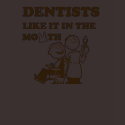 Dentists Like It In The Mouth shirt