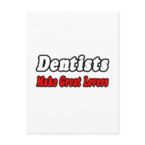 Dentists Make Great Lovers postcards by dentistshirts Dentists Make Great Lovers postcards