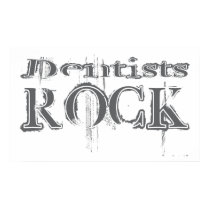 Dentists Rock posters by busybrain Dentists Rock posters