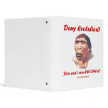 Deny Evolution? Binders