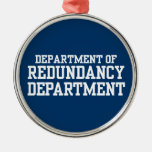 Department of Redundancy Department Christmas Ornament