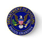 Department of Spoiling - Proud Grandma Round Button