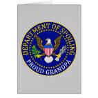 Department of Spoiling - Proud Grandpa Greeting Card