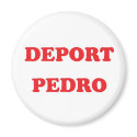 Deport Pedro magnets