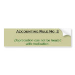 Depreciation Can Not Be Treated By Medication Bumper Sticker
