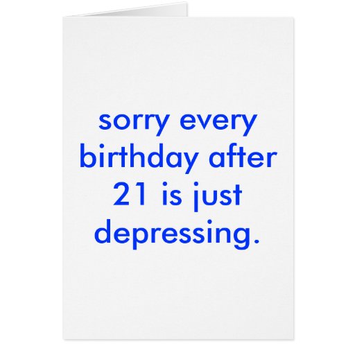 depressing birthday. card Zazzle