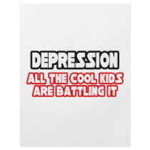 Depression...Cool Kids flyers