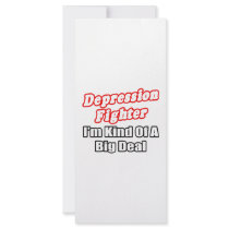 Depression Fighter...Big Deal rack cards by Depression_Shirts Depression Fighter...Big Deal rack cards