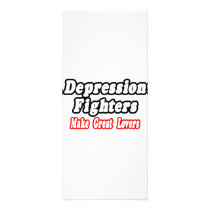 Depression Fighters Make Great Lovers rack cards by Depression_Shirts Depression Fighters Make Great Lovers rack cards