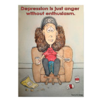 Depression is Just Anger without Enthusiasm posters by icansketchu Depression is Just Anger without Enthusiasm posters
