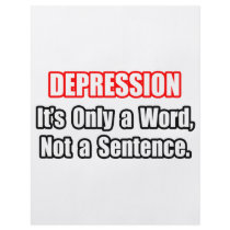 Depression...Not a Sentence flyers