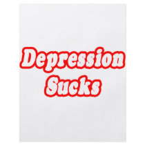 Depression Sucks flyers