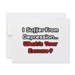 Depression...What's Your Excuse? Announcement