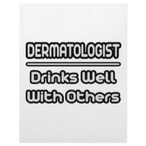 Dermatologist...Drinks Well With Others letterhead
