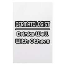 Dermatologist...Drinks Well With Others stationery