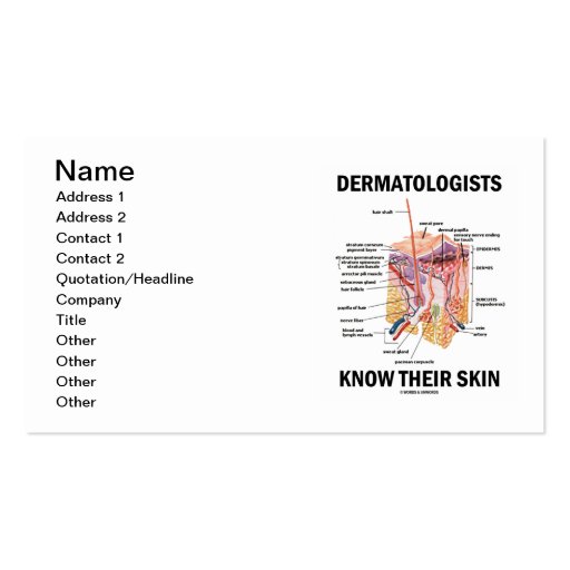 Dermatologists Know Their Skin (Anatomy) Business Cards (front side)