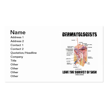 Dermatologists Love The Subject Of Skin (Anatomy) Business Card