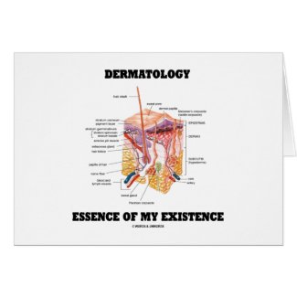 Dermatology Essence Of My Existence Cards