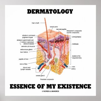 Dermatology Essence Of My Existence Print