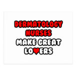 Dermatology Nurses Make Great Lovers Post Card