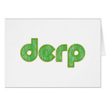 Derp 2 greeting cards