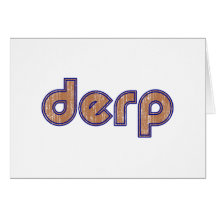 Derp 3 cards