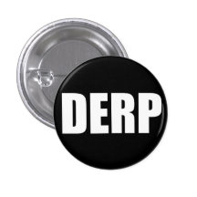 DERP Button