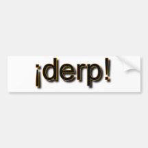 derp-large.png bumper stickers