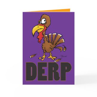 Derp Turkey Cartoon Thanksgiving Card