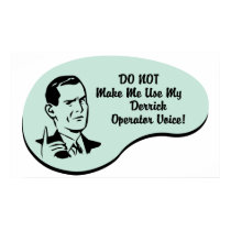 Derrick Operator Voice posters