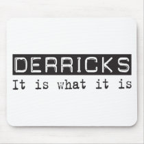 Derricks It Is mousepads by busybrain Derricks It Is mousepads