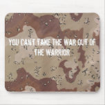 desert camo, You Can't take The War Out... Mouse Pad