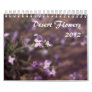 Desert Flowers 2012 Calender Wall Calendars