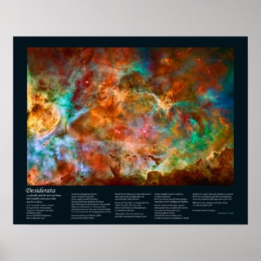 Desiderata Poem - Carina Nebula in Argo Navis Print