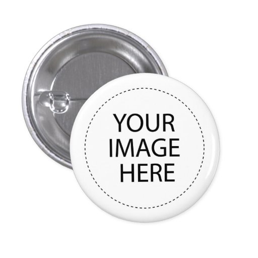 Design Your Own ~ Create Your Own Custom Gift Pinback Button | Zazzle