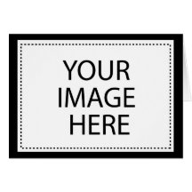 Design Your Own Custom Gifts - Blank Greeting Cards