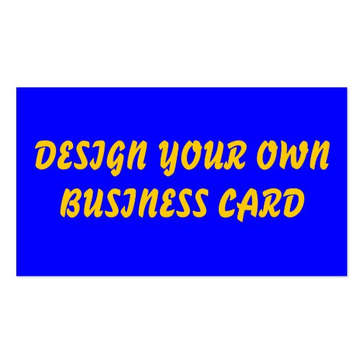 DESIGN YOUR OWNBUSINESS CARD (front side)