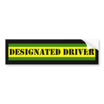 Designated Driver Bumper Sticker bumper stickers