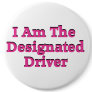 Designated Driver in Pink Button