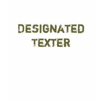 Designated Texter Ladies Tshirt shirt