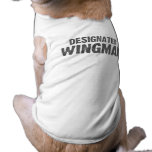 DESIGNATED WINGMAN DOG T SHIRT